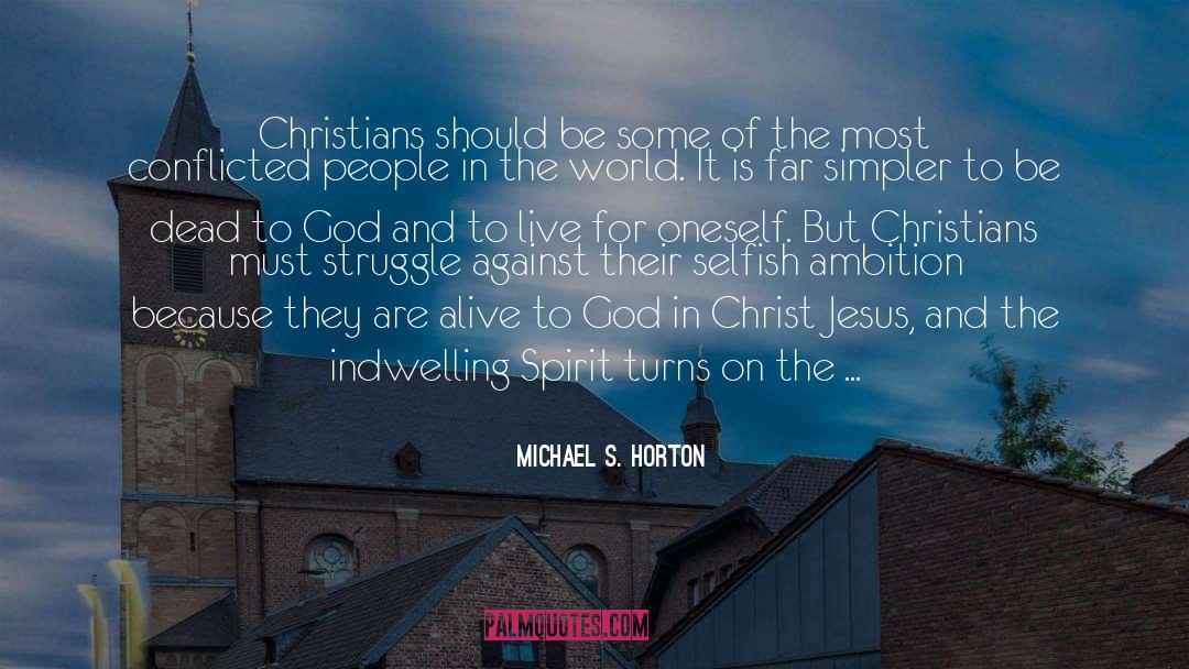 Jesus Chrsit quotes by Michael S. Horton