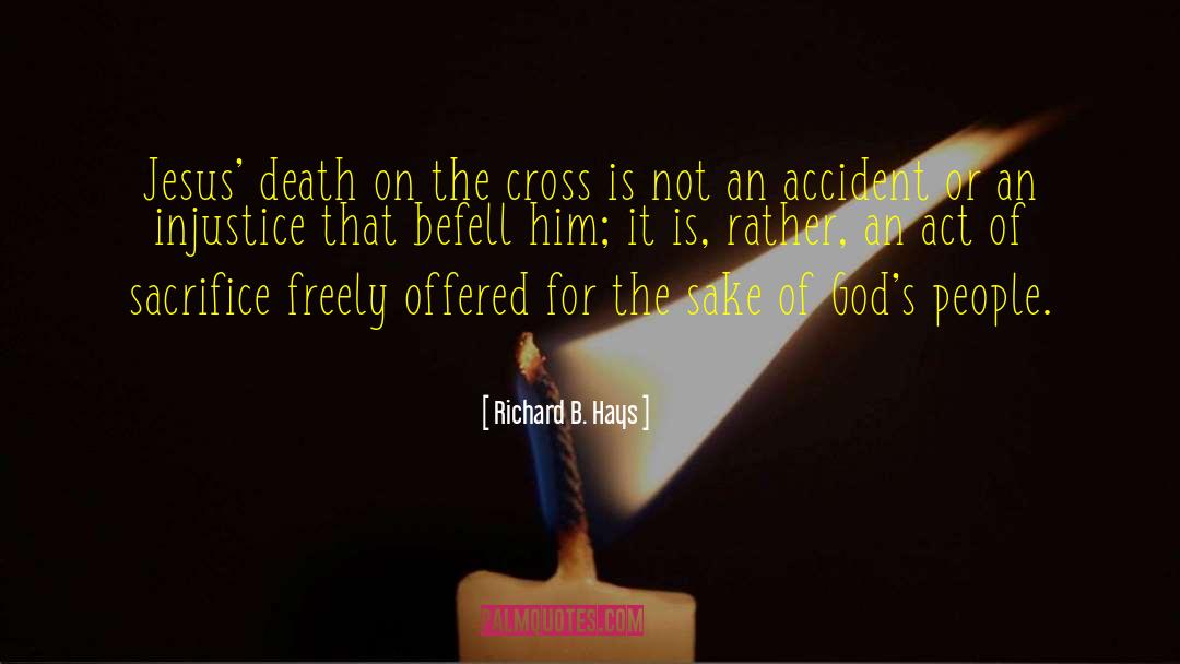 Jesus Death quotes by Richard B. Hays