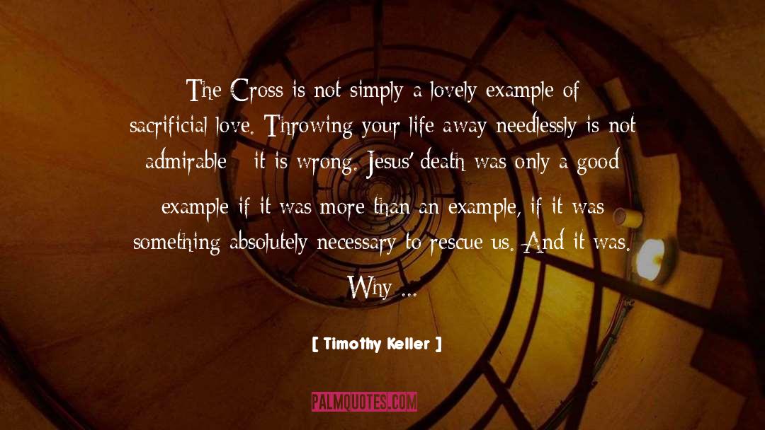 Jesus Death quotes by Timothy Keller
