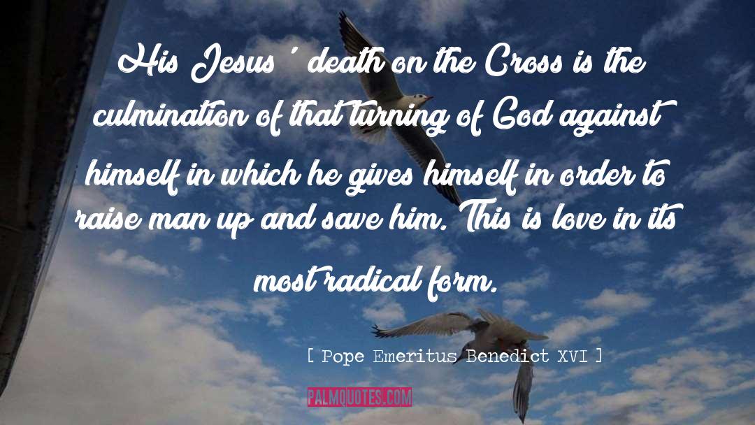 Jesus Death quotes by Pope Emeritus Benedict XVI