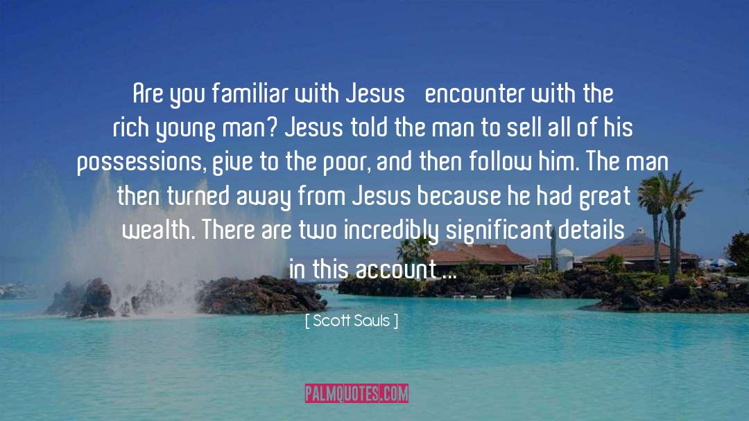 Jesus Encounter quotes by Scott Sauls