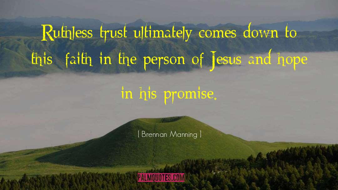 Jesus Following quotes by Brennan Manning