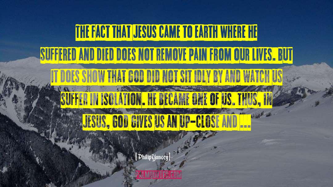 Jesus God quotes by Philip Yancey