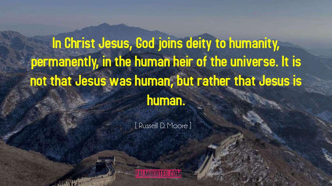 Jesus God quotes by Russell D. Moore