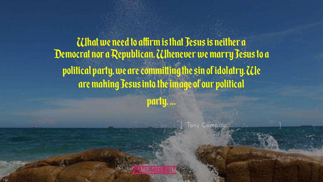 Jesus Incarnate quotes by Tony Campolo