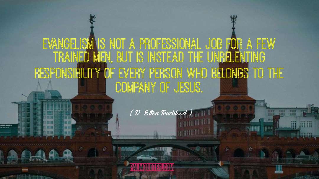 Jesus Inspirational quotes by D. Elton Trueblood