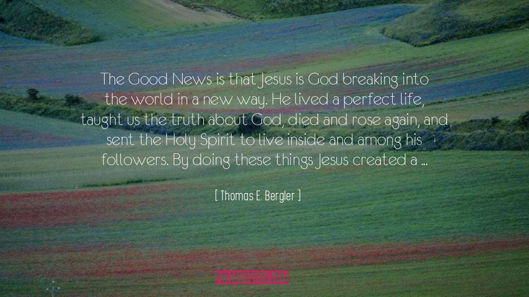 Jesus Is God quotes by Thomas E. Bergler