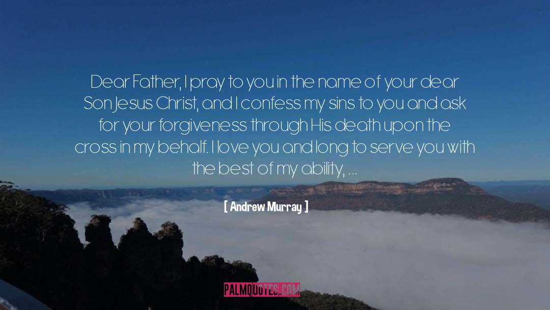 Jesus Is My Love quotes by Andrew Murray