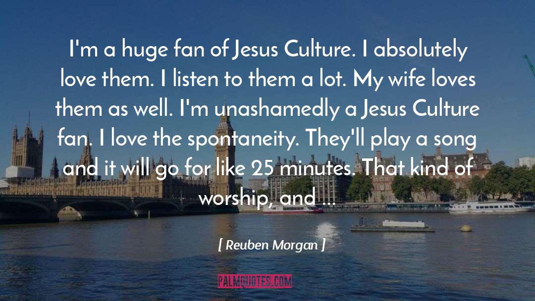 Jesus Is My Love quotes by Reuben Morgan