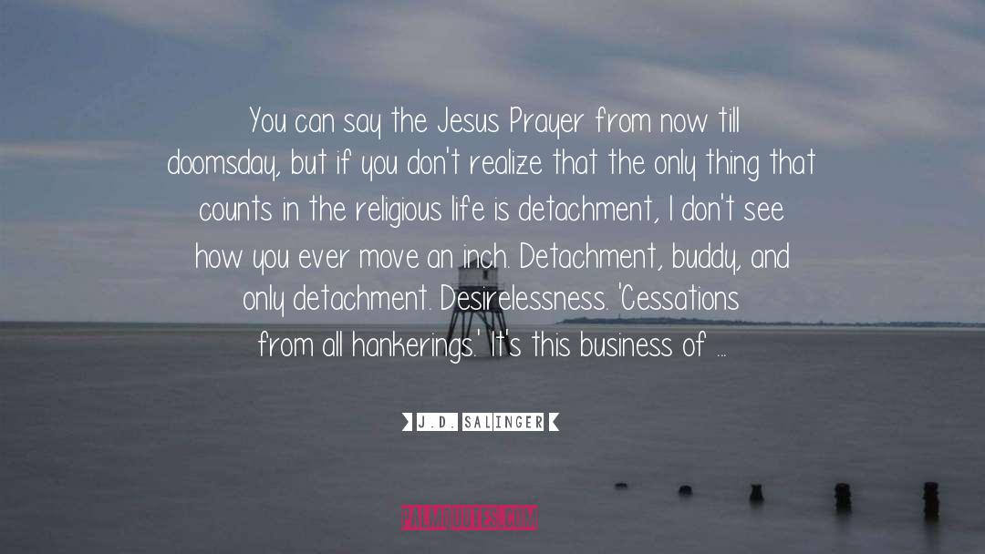 Jesus Is The Only God quotes by J.D. Salinger