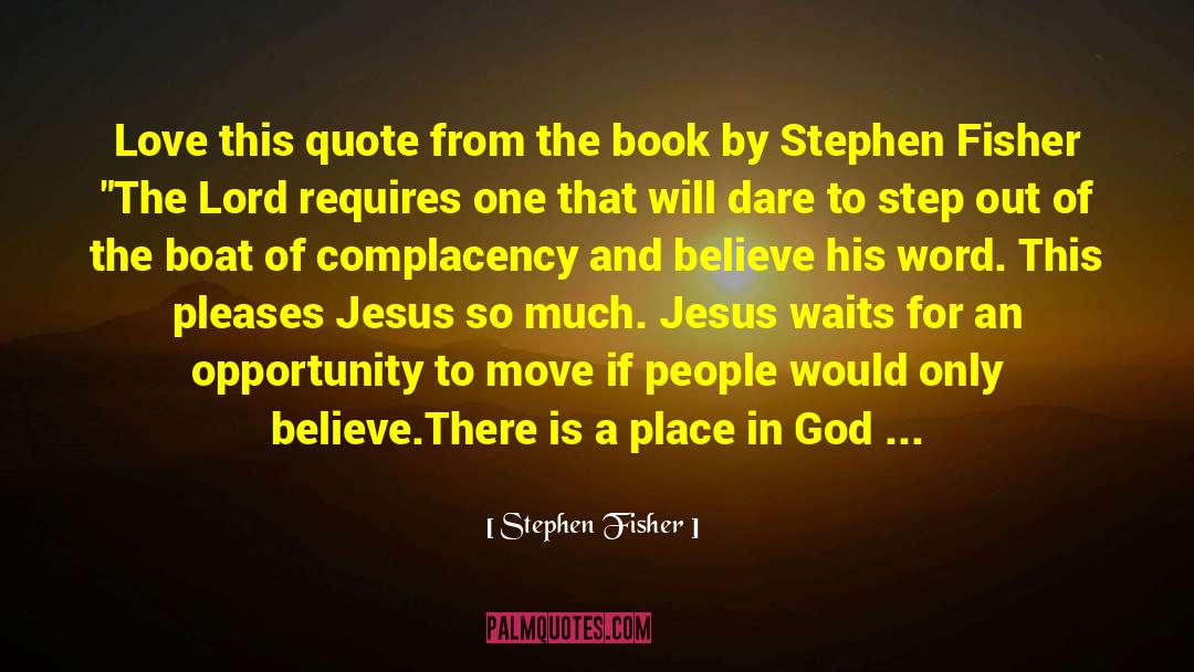 Jesus Is The Only God quotes by Stephen Fisher