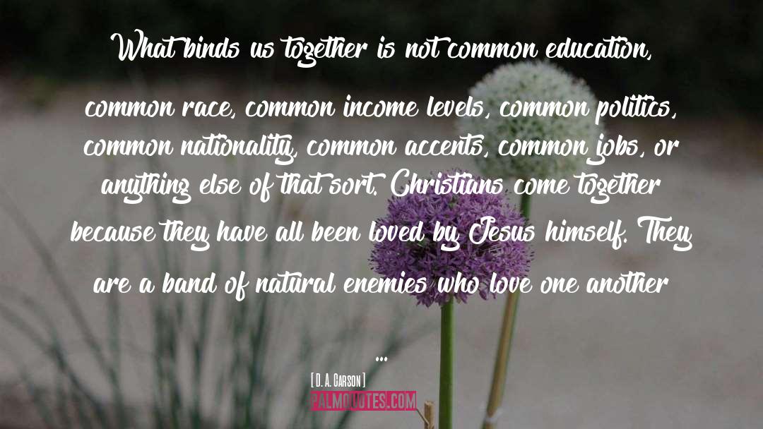 Jesus Love One Another quotes by D. A. Carson