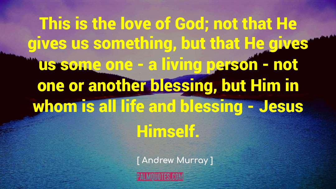 Jesus Love One Another quotes by Andrew Murray