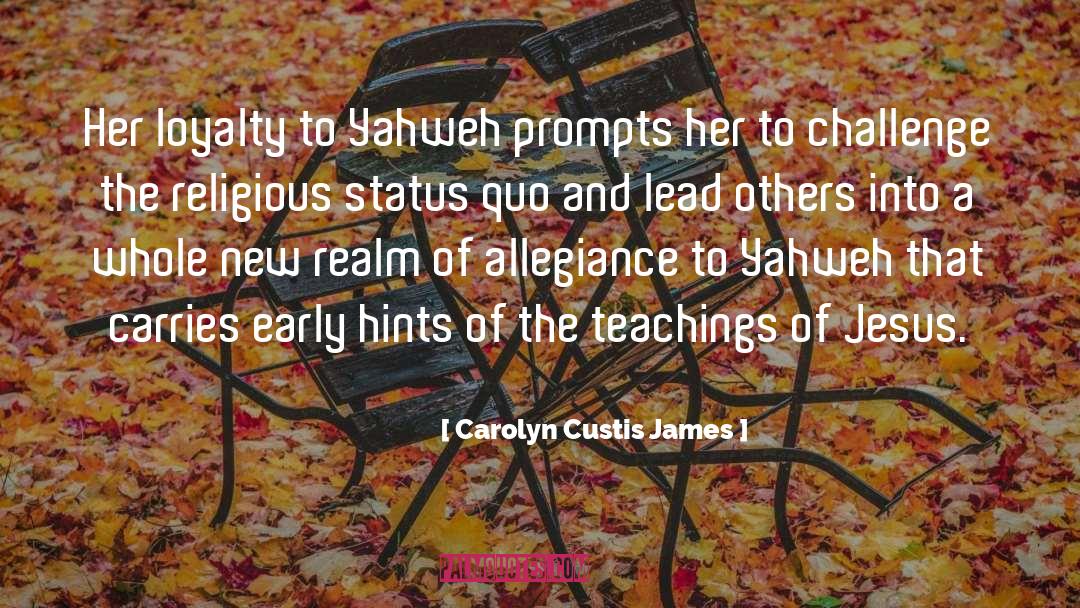 Jesus Loyalty quotes by Carolyn Custis James