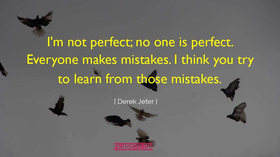 Jesus Mistakes quotes by Derek Jeter