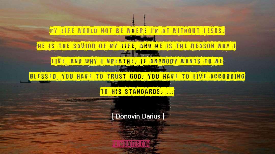 Jesus My Living quotes by Donovin Darius