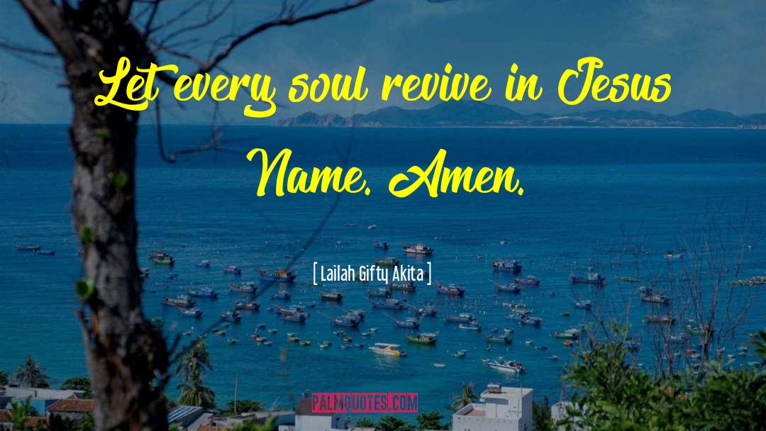 Jesus Name quotes by Lailah Gifty Akita