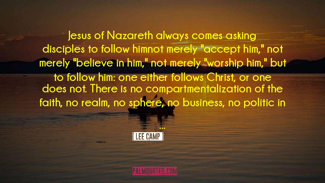 Jesus Of Nazareth quotes by Lee Camp