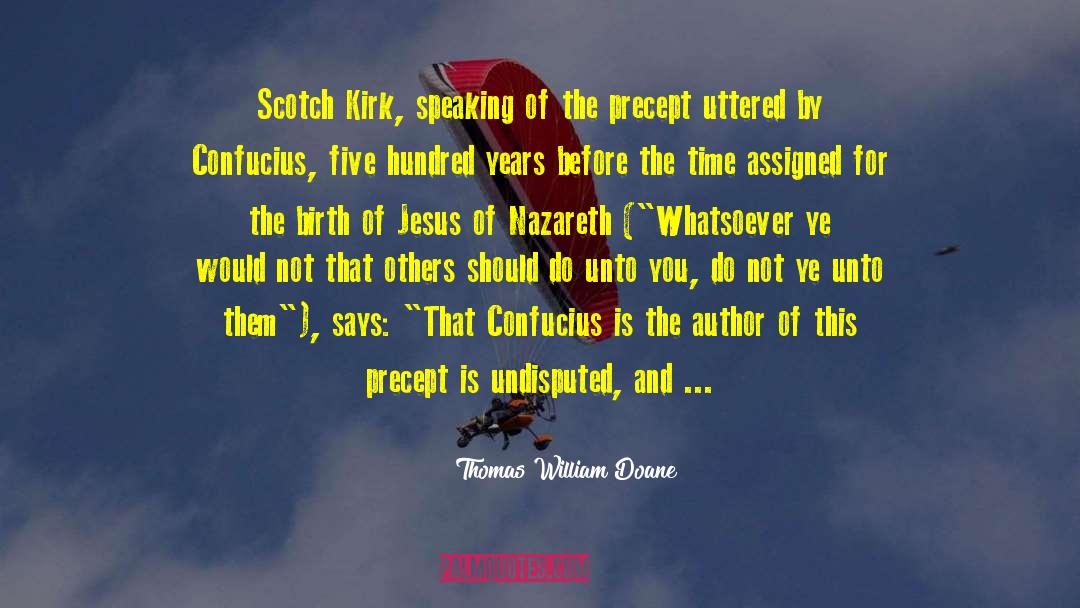 Jesus Of Nazareth quotes by Thomas William Doane