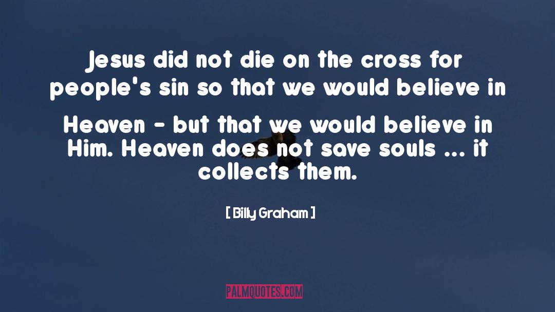 Jesus On The Cross Bible quotes by Billy Graham