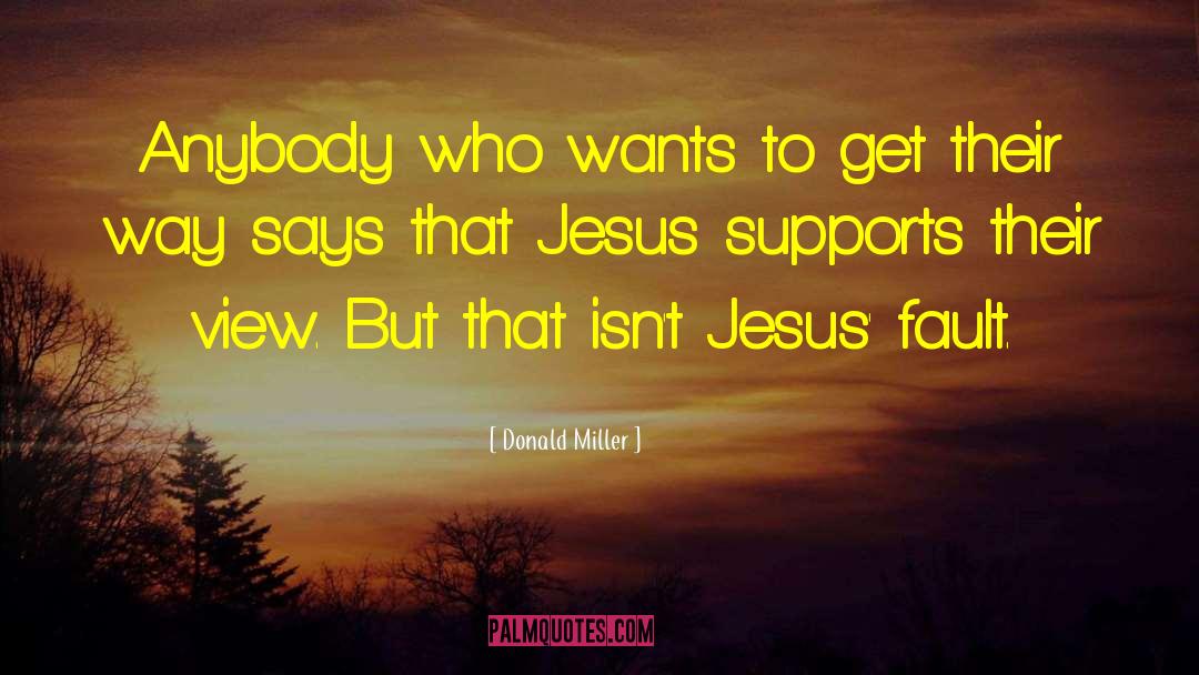 Jesus On The Mainline quotes by Donald Miller