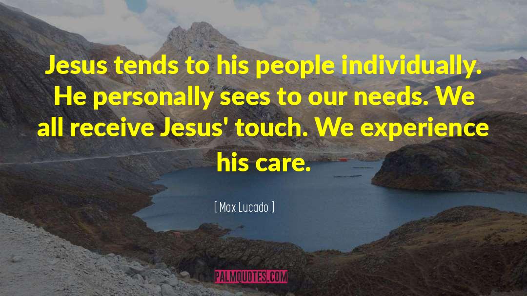 Jesus On The Mainline quotes by Max Lucado