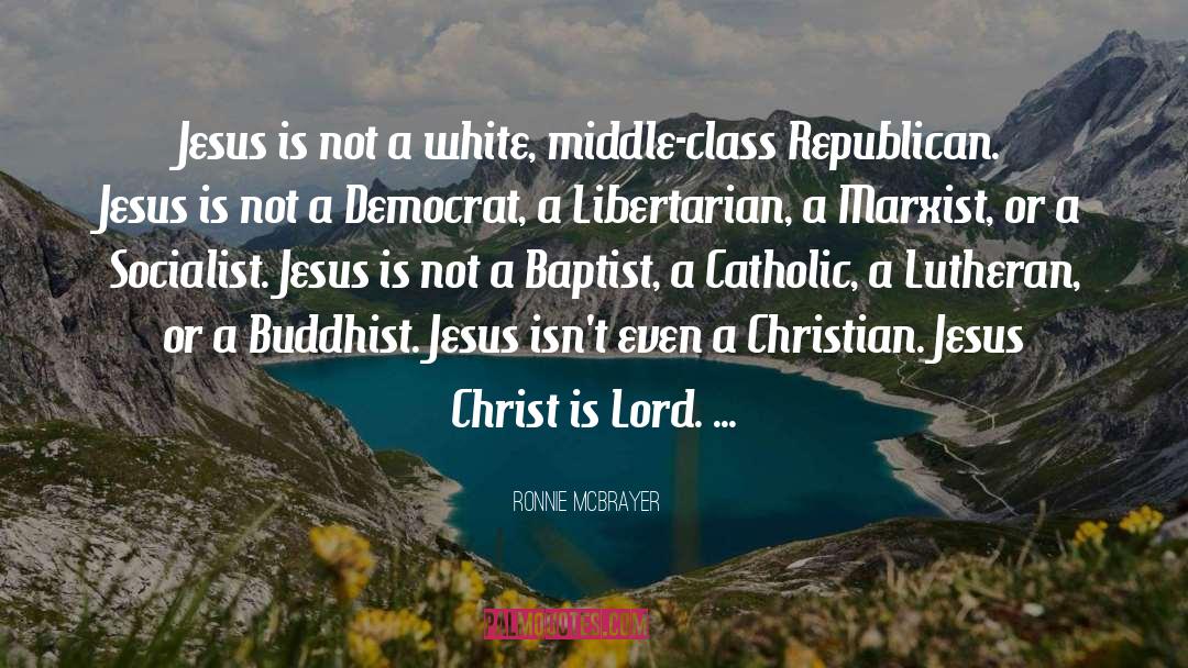 Jesus On The Mainline quotes by Ronnie McBrayer