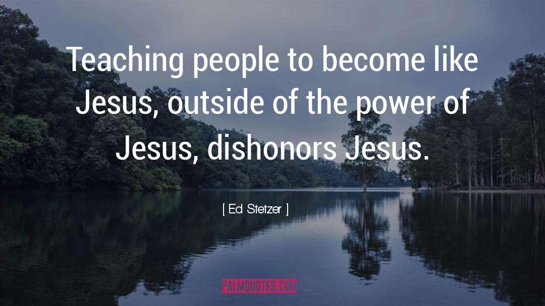 Jesus On The Mainline quotes by Ed Stetzer