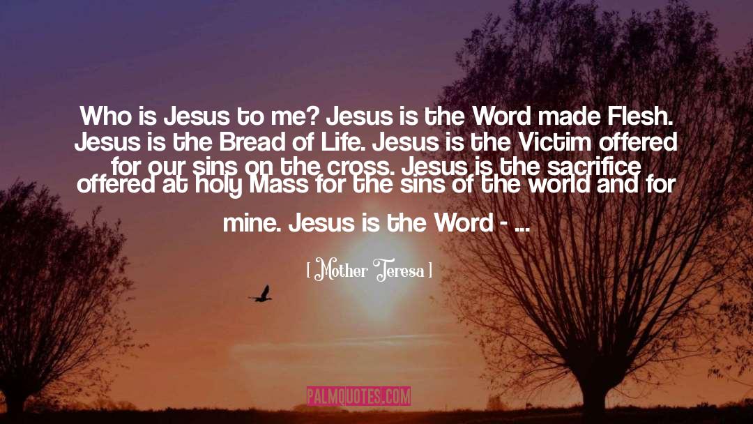 Jesus On The Mainline quotes by Mother Teresa