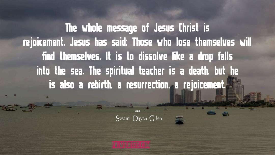 Jesus On The Mainline quotes by Swami Dhyan Giten