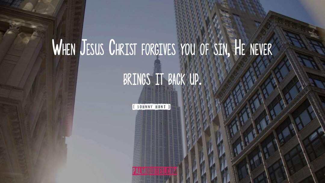 Jesus On The Mainline quotes by Johnny Hunt