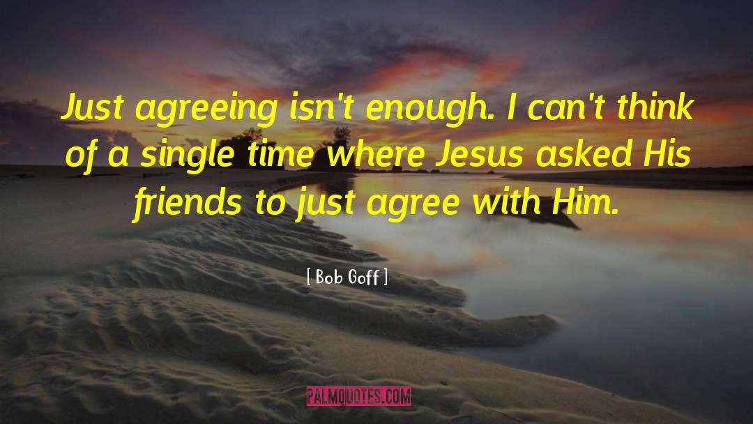 Jesus Reigns quotes by Bob Goff