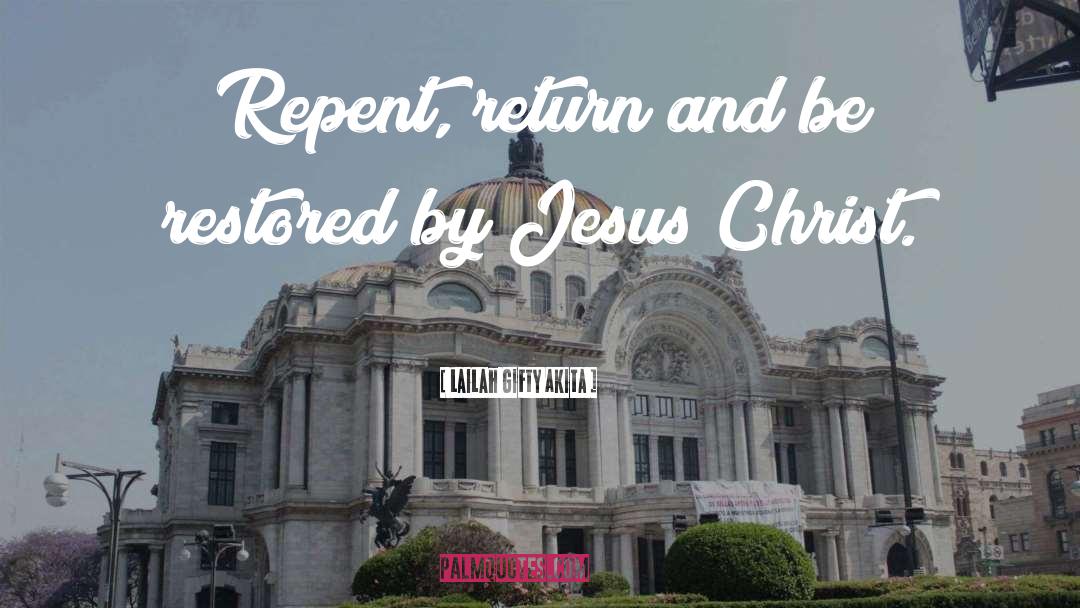 Jesus Reincarnation quotes by Lailah Gifty Akita