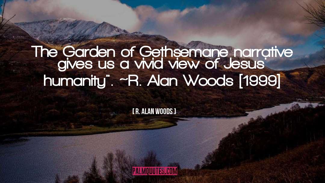 Jesus Resurrection quotes by R. Alan Woods