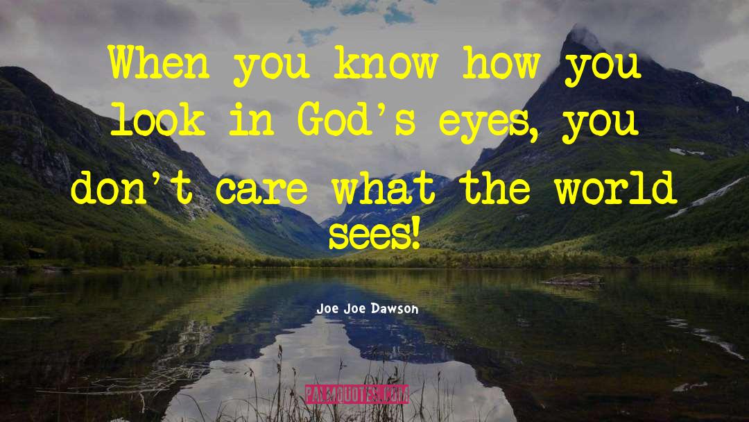 Jesus Revival God quotes by Joe Joe Dawson