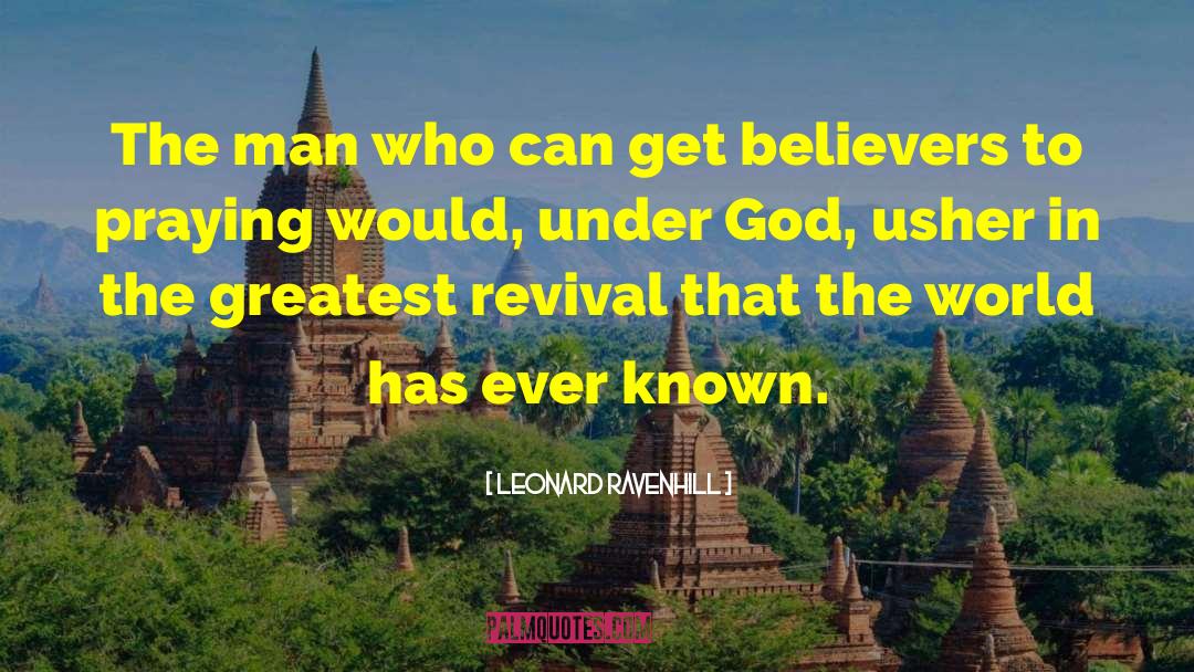 Jesus Revival God quotes by Leonard Ravenhill