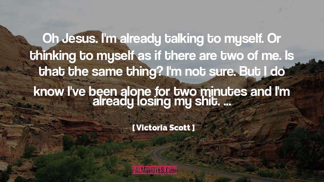 Jesus Shock quotes by Victoria Scott