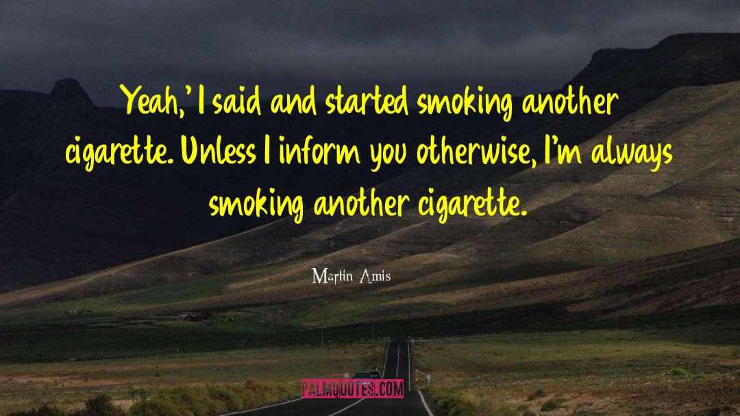 Jesus Smoking Dope quotes by Martin Amis