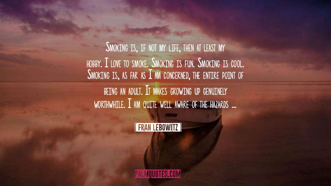Jesus Smoking Dope quotes by Fran Lebowitz