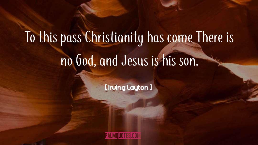 Jesus Son quotes by Irving Layton