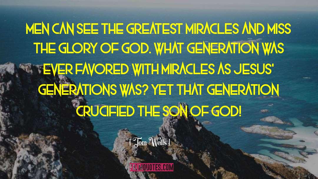 Jesus Son quotes by Tom Wells