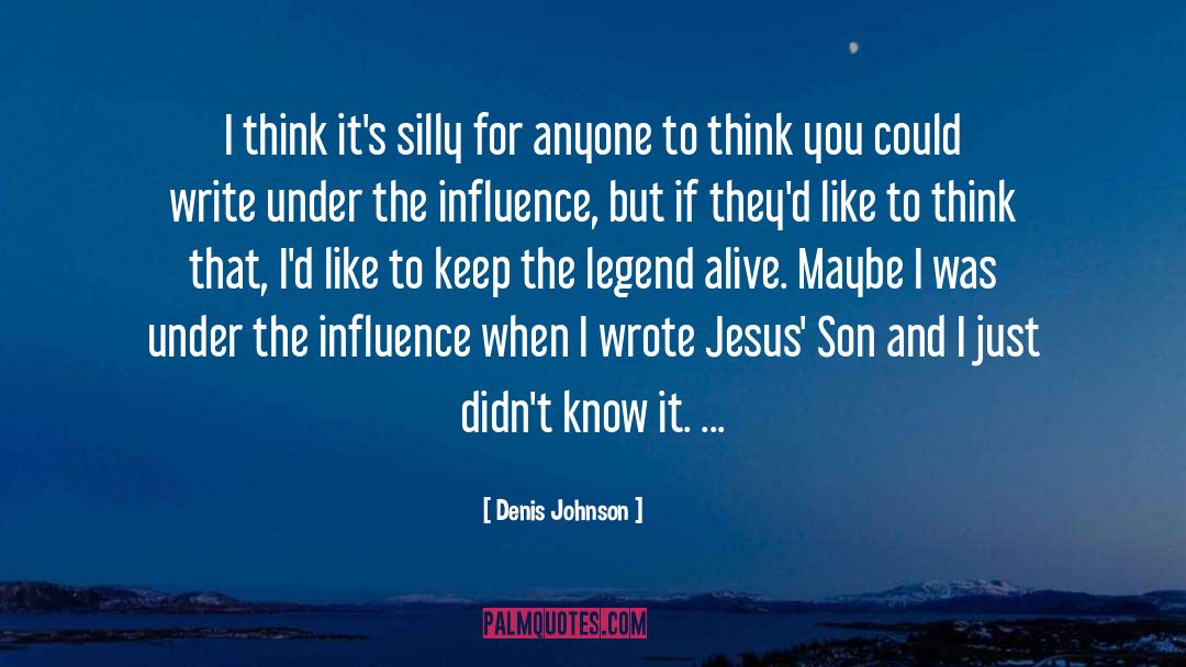 Jesus Son quotes by Denis Johnson