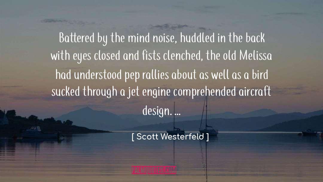 Jet Engine quotes by Scott Westerfeld