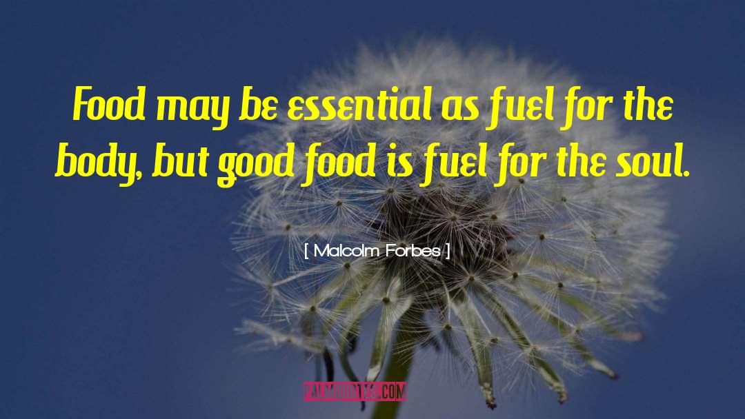 Jet Fuel quotes by Malcolm Forbes