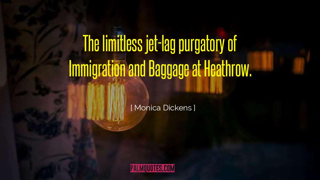 Jet Lag quotes by Monica Dickens