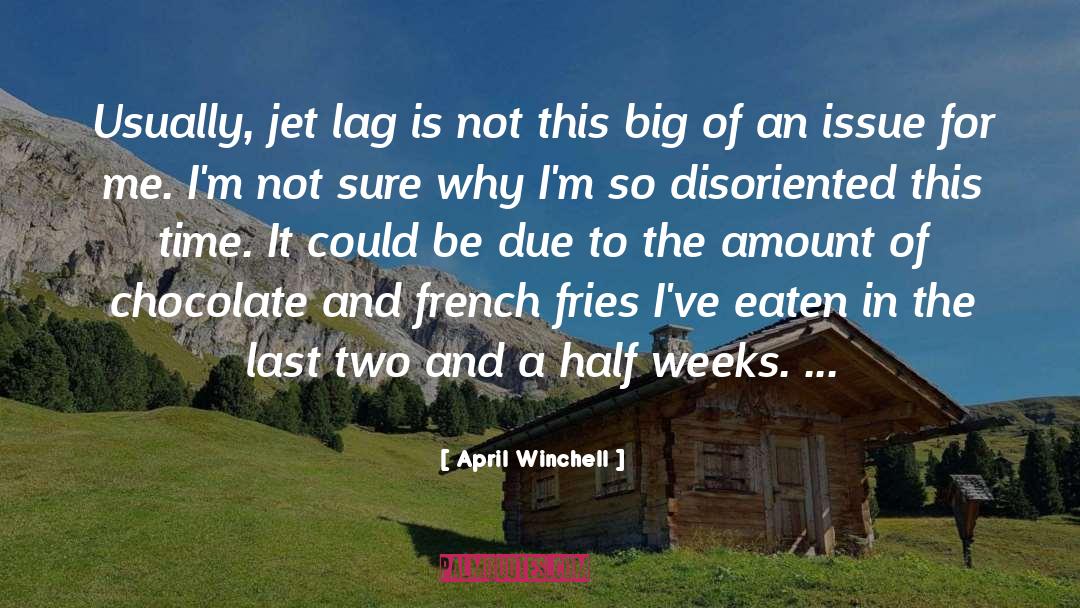 Jet Lag quotes by April Winchell