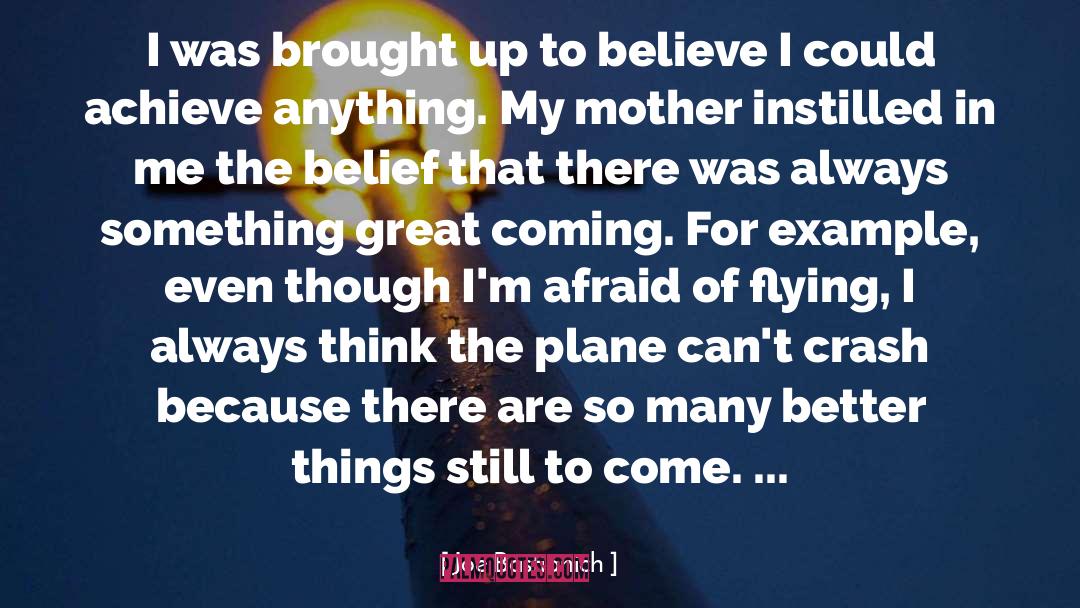 Jet Planes quotes by Joe Bastianich