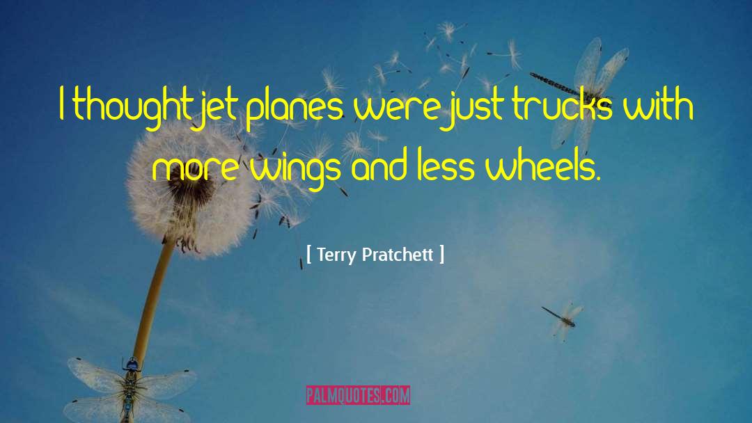 Jet Planes quotes by Terry Pratchett