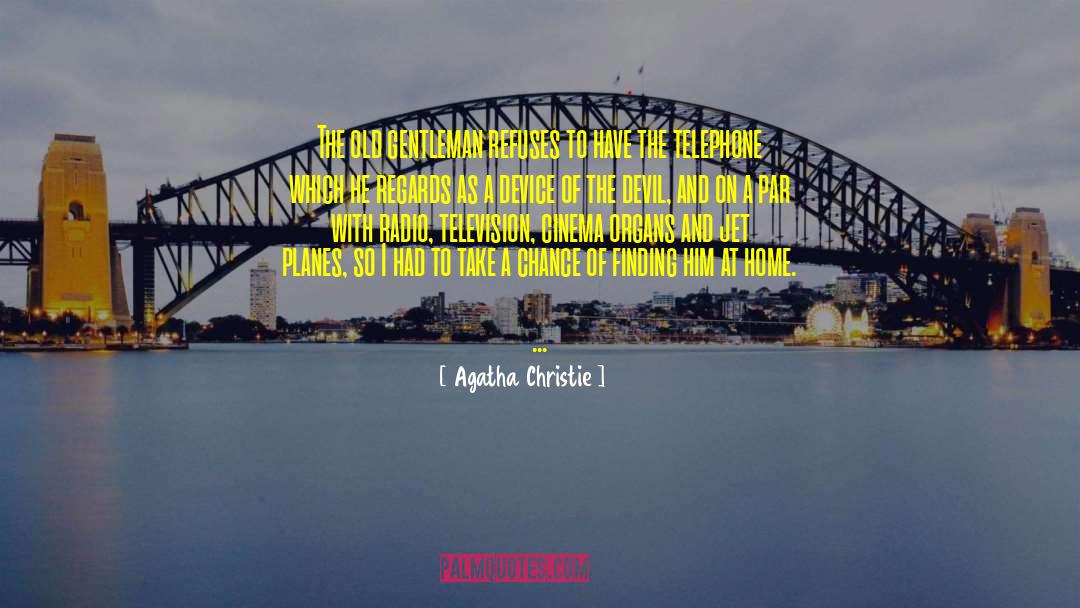 Jet Planes quotes by Agatha Christie