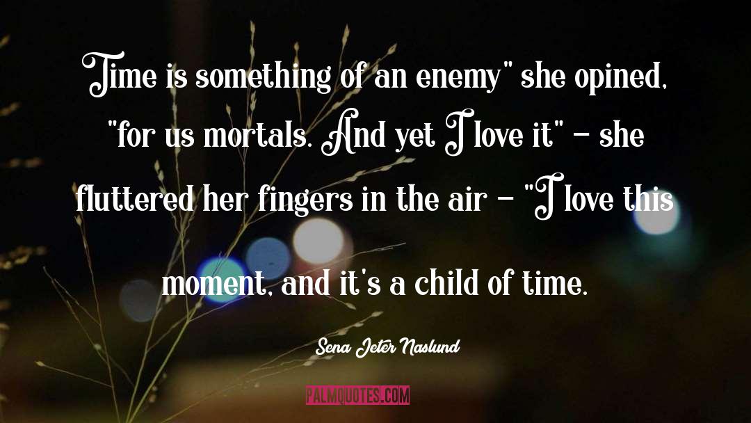 Jeter quotes by Sena Jeter Naslund